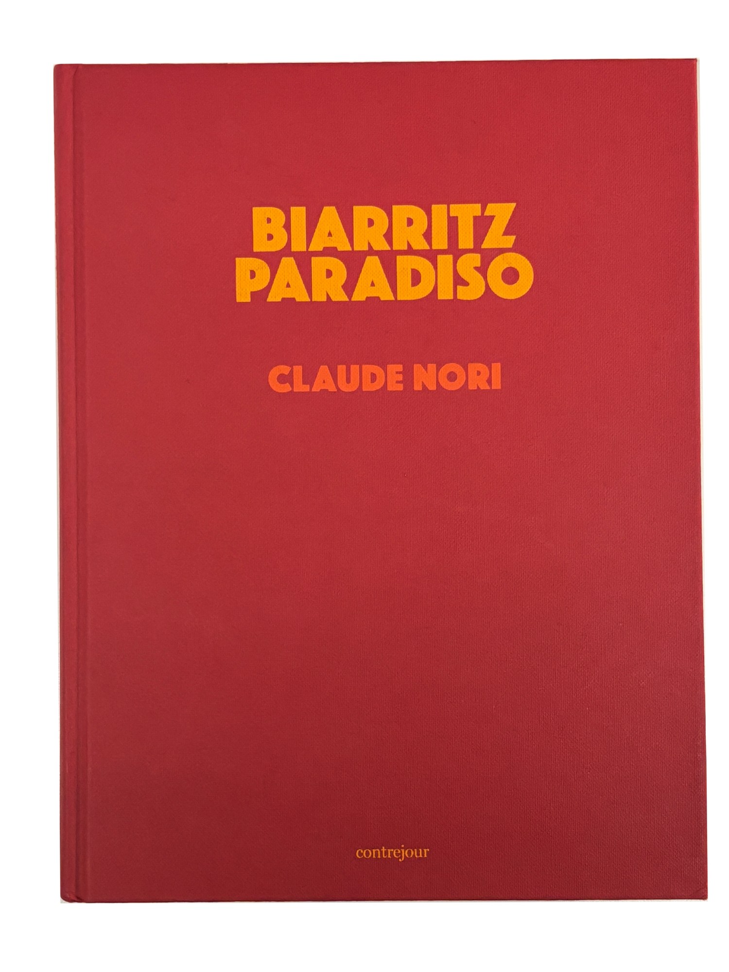 Claude Nori, « Biarritz Paradiso »
